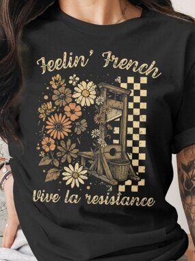 Feelin French Shirt, Vive La Resistance Dark Humor Retro Tee